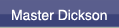 Master Dickson